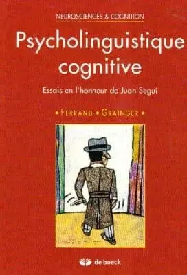 Couverture : Psycholinguistique cognitive: Essais en l’honneur de Juan Seguí