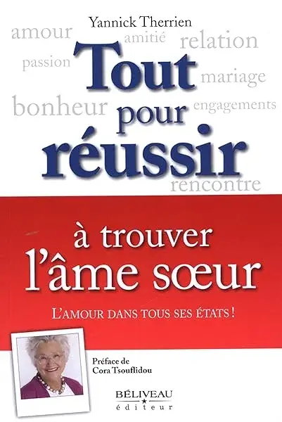 Couverture : Tout pour réussir à trouver l'âme soeur