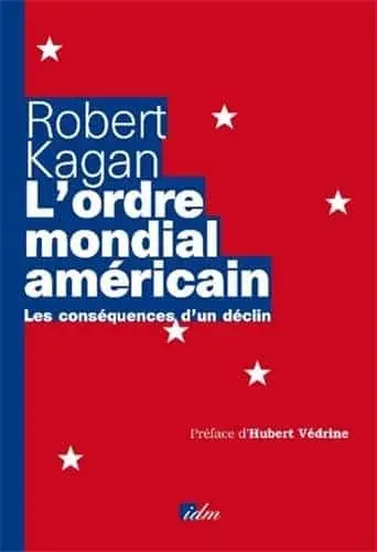 Couverture : L'ordre mondial américain: Les conséquences d'un déclin