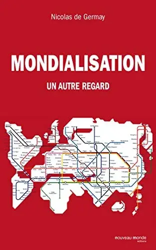 Couverture : Mondialisation: Un autre regard