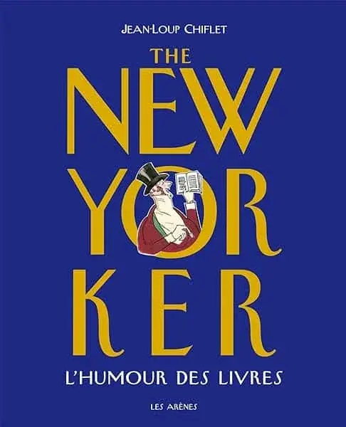 Couverture : The New-Yorker : l'humour des livres