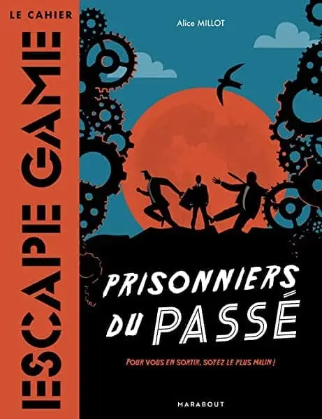 Couverture : Le cahier Escape Game : Prisonnier du passé