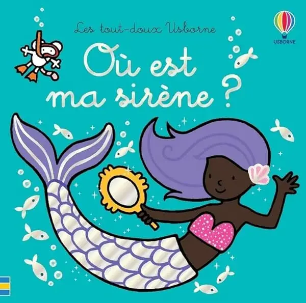 Couverture : Où est ma sirène ?: Les tout-doux Usborne