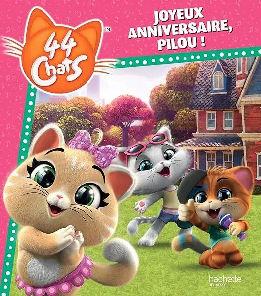 Couverture : 44 Chats: Joyeux anniversaire, Pilou !