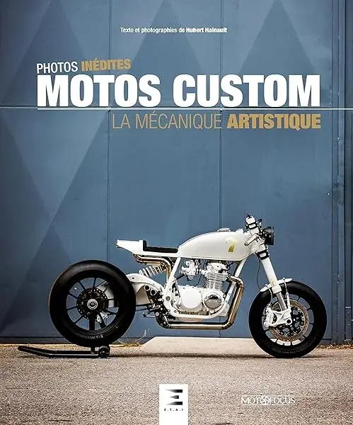 Couverture : Motos custom: La mécanique artistique