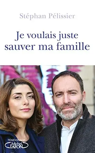 Couverture : Je voulais juste sauver ma famille
