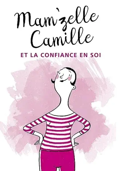 Couverture : Mam'zelle Camille et la confiance en soi