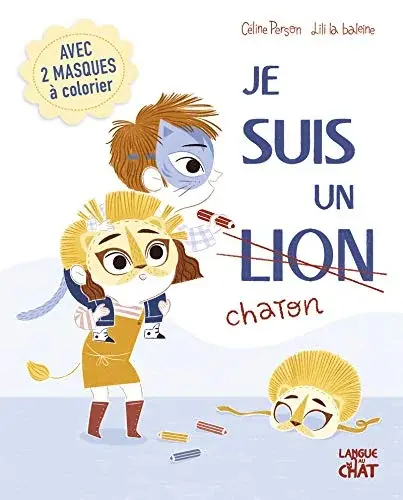Couverture : Je suis moi !: Je suis un chaton !: Album avec 2 masques à colorier détachables offerts: Dès 2 ans