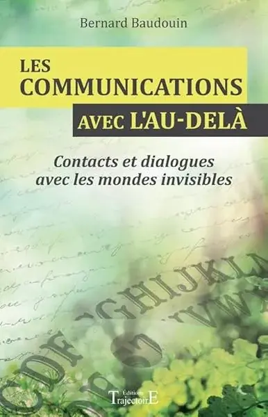 Couverture : Les communications avec l'au-delà: Contacts et dialogues avec les mondes invisibles