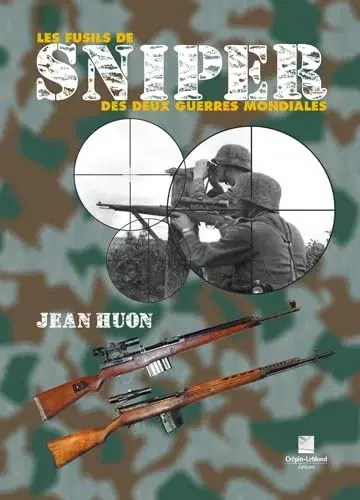 Couverture : Les fusils de sniper des deux guerres mondiales
