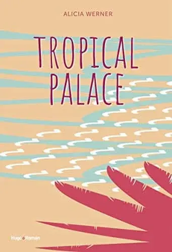 Couverture : Tropical palace