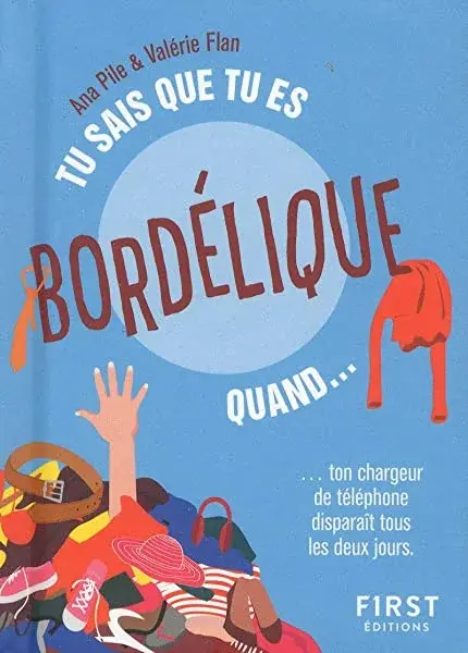 Couverture : Tu sais que tu es bordélique quand…