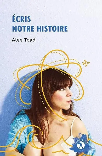 Couverture : Ecris notre histoire