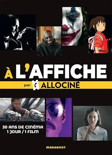 Couverture : A l'affiche par Allociné: 30 ans de cinéma 1 jour / 1 film