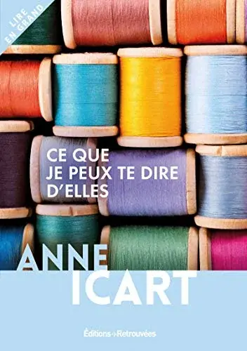 Couverture : Ce que je peux te dire d'elles