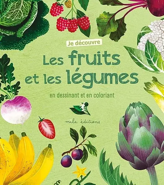 Couverture : Je découvre les fruits et les légumes en dessinant et en coloriant