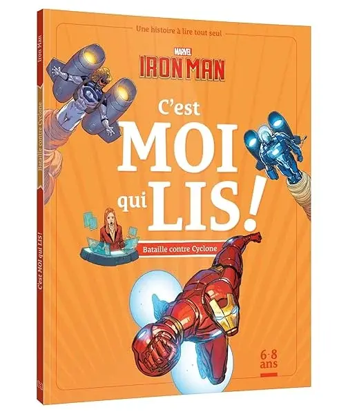 Couverture : IRON MAN: C'est moi qui lis !: Bataille contre Cyclone: MARVEL: Une histoire à lire tout seul