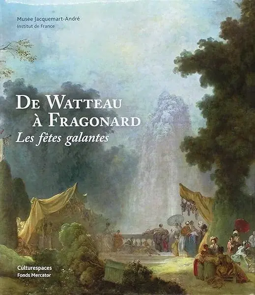 Couverture : De Watteau à Fragonard. Les Fêtes Galantes