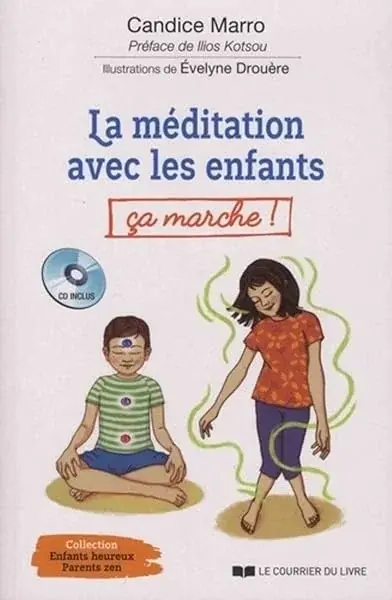 Couverture : La méditation avec les enfants, ç‡a marche !