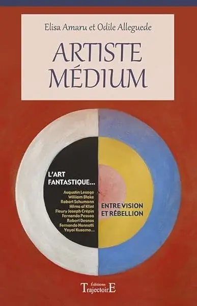 Couverture : Artiste Médium: Entre vision et rébellion