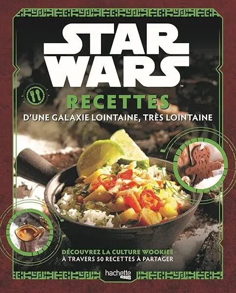 Couverture : Star Wars: Recettes d'une galaxie lointaine, très lointaine: Recettes d'une galaxie lointaine, très lointaine…