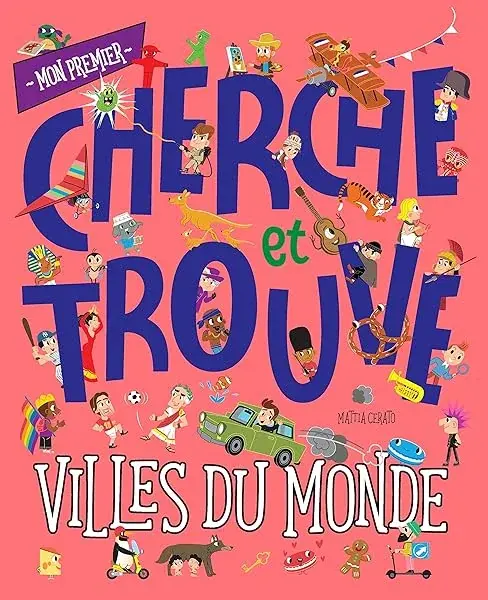 Couverture : MON PREMIER CHERCHE ET TROUVE: VILLES DU MONDE