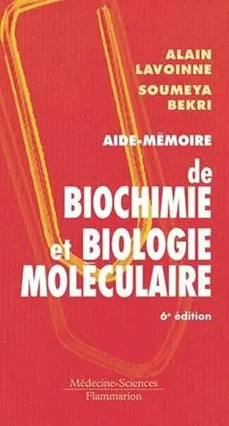 Couverture : Aide-mémoire de biochimie et biologie moléculaire (6° Éd.)