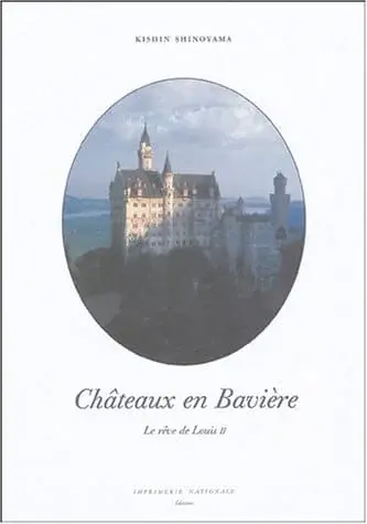 Couverture : Châteaux en Bavière: Le rêve de Louis II