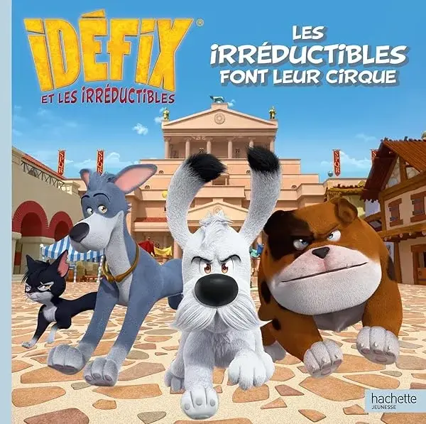 Couverture : Idéfix: Les Irréductibles font leur cirque