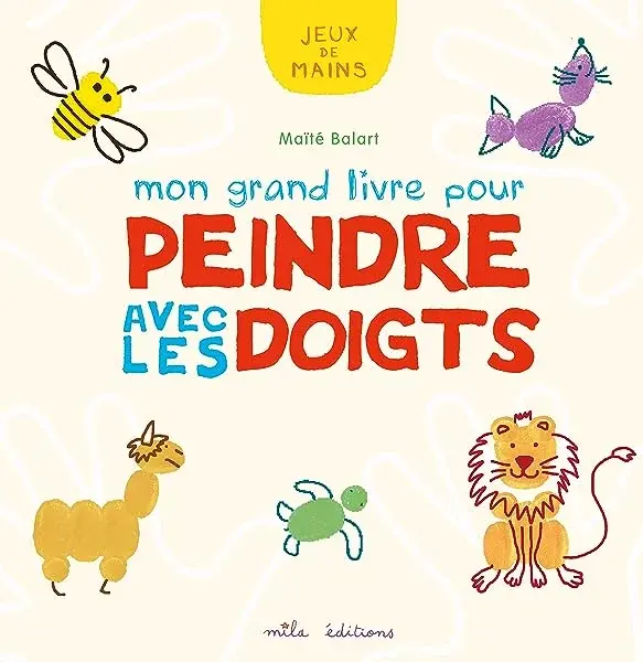 Couverture : Mon grand livre pour peindre avec les doigts