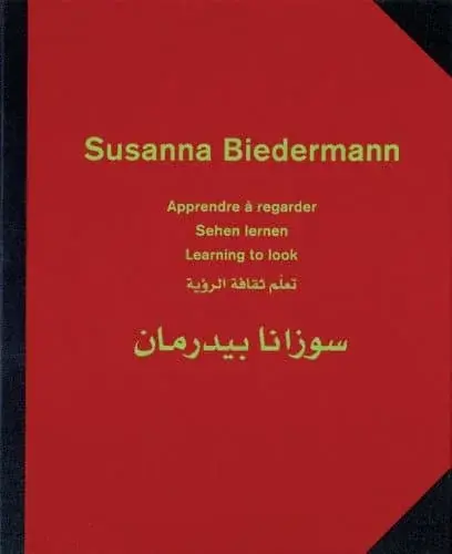 Couverture : Susanna Biedermann: apprendre à regarder