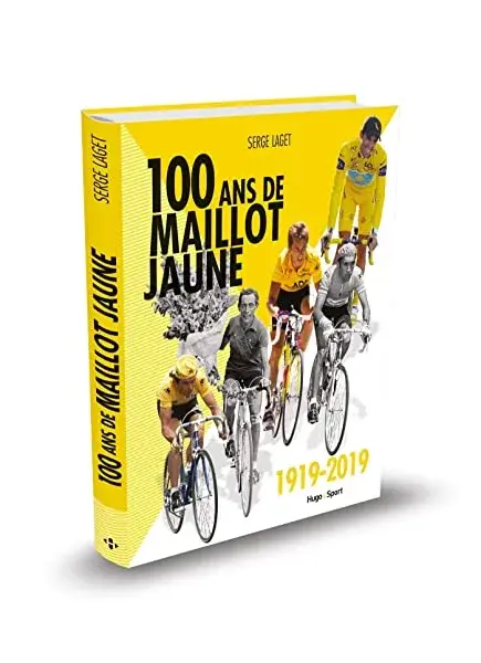 Couverture : 100 ans de maillot jaune 1919-2019