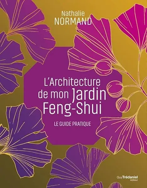Couverture : L'architecture de mon jardin Feng-Shui: Le guide pratique