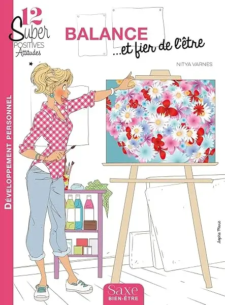 Couverture : 12 SUPER-POSITIVES ATTITUDES BALANCE… ET FIER DE L'ETRE