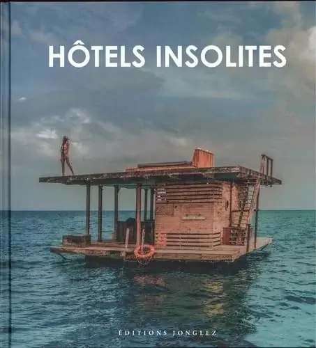 Couverture : Hôtels insolites