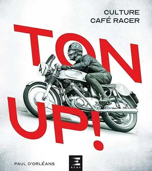 Couverture : Ton up ! Culture cafe racer