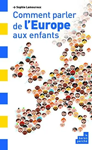 Couverture : Comment parler de l'Europe aux enfants