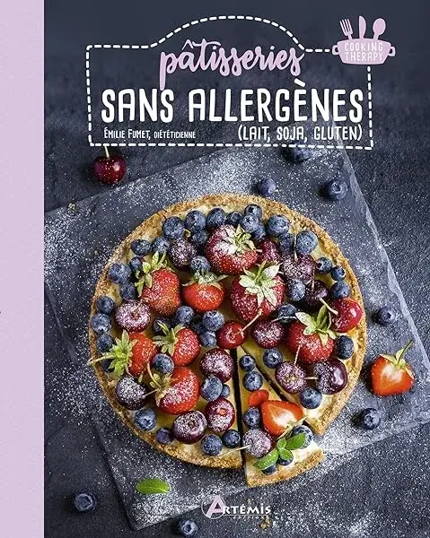 Couverture : Pâtisseries sans allergènes: lait, soja, gluten
