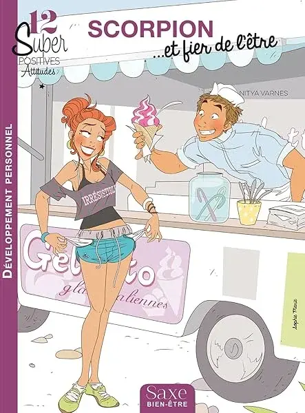 Couverture : 12 SUPER-POSITIVES ATTITUDES SCORPION… ET FIER DE L'ETRE