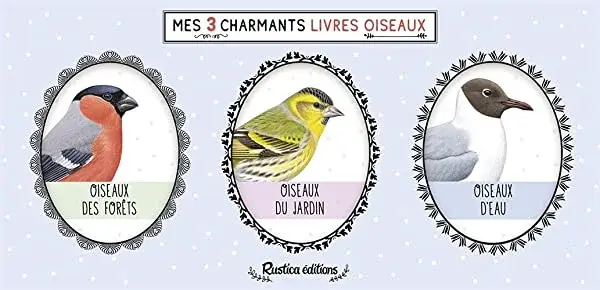 Couverture : Mes 3 charmants livres oiseaux: Oiseaux des forêts: Oiseaux du jardin: Oiseaux d'eau