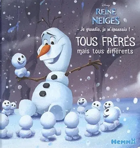 Couverture : Disney La Reine des Neiges: Je grandis, je m'épanouis !: Tous frères mais tous différents: Lecture album enfant: Dès 4 ans