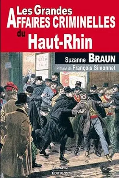 Couverture : HAUT RHIN GRANDES AFFAIRES CRIMINELLES