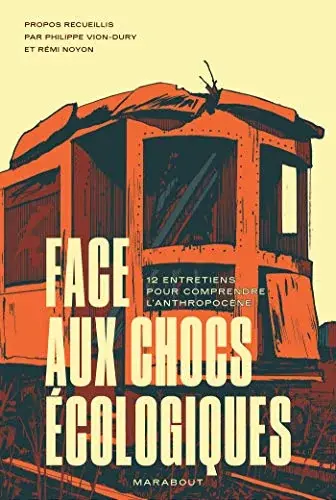 Couverture : Face aux chocs écologiques: 12 entretiens pour comprendre l'anthropocène