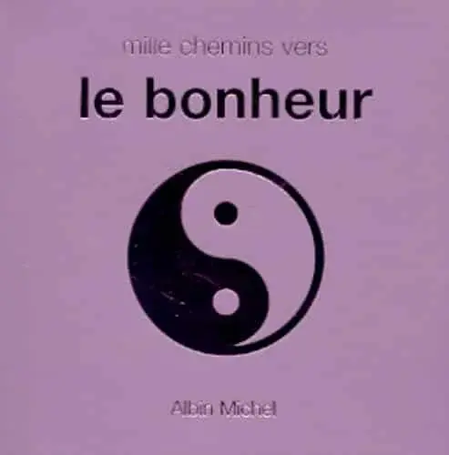 Couverture : Mille chemins vers le bonheur
