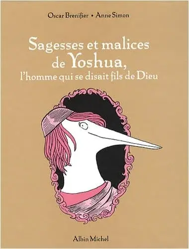 Couverture : Sagesses et malices de Yoshua, l'homme qui se disait le fils de Dieu