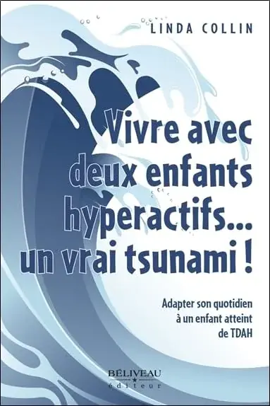 Couverture : Vivre avec deux enfants hyperactifs… un vrai tsunami !