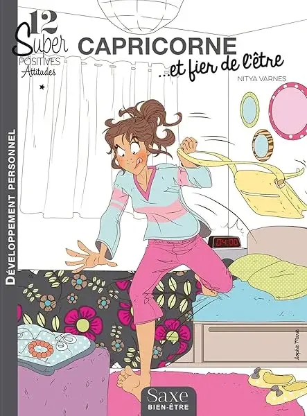 Couverture : 12 SUPER-POSITIVES ATTITUDES CAPRICORNE… ET FIER DE L'ETRE