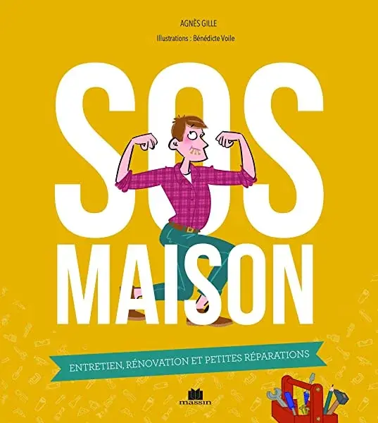 Couverture : S.O.S. maison: Entretien, rénovation et petites réparations