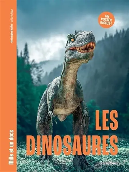 Couverture : Les Dinosaures: Mille et un docs: Inclus : un poster recto verso !