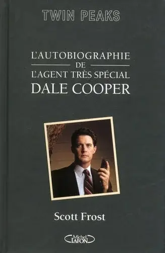 Couverture : L’autobiographie de l’agent très spécial Dale Cooper